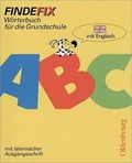 Cover: Findefix - Neubearbeitung. W&ouml;rterbuch f&uuml;r die Grundschule mit Bild-W&ouml;rterbuch - Oldenbourg Wissenschaftsverlag