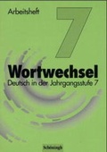 Cover: Wortwechsel / Deutsch in der Jahrgangsstufe 7 - Brill | Sch&ouml;ningh