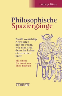 Abbildung von: Philosophische Spaziergänge - J.B. Metzler