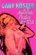 Cover: Die d&uuml;mmste Praline der Welt - Kiepenheuer & Witsch