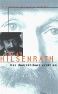 Cover: Edgar Hilsenrath - Das Unerz&auml;hlbare erz&auml;hlen - Piper