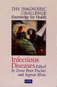 Enlarge image Cover: The Diagnostic Challenge - Knowledge for Health Infectious Diseases - Piper