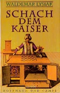 Cover: Schach dem Kaiser - Hoffmann & Campe