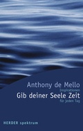 Cover: Gib deiner Seele Zeit - Verlag Herder