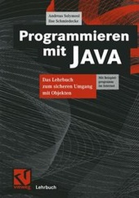 Enlarge image Cover: Programmieren mit JAVA - Vieweg+Teubner Verlag