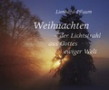 Cover: Weihnachten - der Lichtstrahl aus Gottes ewiger Welt - St. Johannis-Druckerei