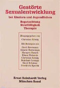 Cover: Gest&ouml;rte Sexualentwicklung im Kindes- und Jugendalter - Ernst Reinhardt Verlag