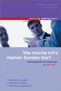 Cover: Wie mache ich's meinen Kunden klar? - moderne industrie