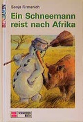 Cover: Ein Schneemann reist nach Afrika - Schneiderbuch