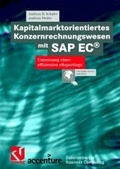 Cover: Kapitalmarktorientiertes Konzernrechnungswesen mit SAP EC&reg; - Vieweg+Teubner Verlag