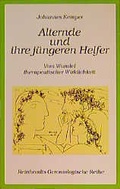 Cover: Alternde und ihre j&uuml;ngeren Helfer - Ernst Reinhardt Verlag