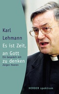 Cover: Es ist Zeit, an Gott zu denken - Verlag Herder