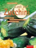 Cover: Lust auf Zucchini - S&uuml;dwest