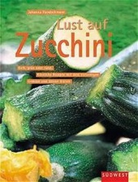 Enlarge image Cover: Lust auf Zucchini - Südwest