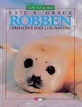 Cover: Tiere der Wildnis / Robben - Schneiderbuch