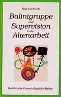 Cover: Balintgruppe und Supervision in der Altenarbeit - Ernst Reinhardt Verlag