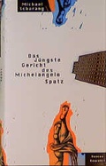 Cover: Das J&uuml;ngste Gericht des Michelangelo Spatz - Rowohlt