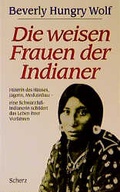 Cover: Die weisen Frauen der Indianer - FISCHER Scherz
