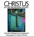 Cover: Christus in der bildenden Kunst - K&ouml;sel