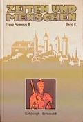 Cover: Zeiten und Menschen (Ausgabe B) / Das europ&auml;ische Mittelalter und die fr&uuml;he Neuzeit - Brill | Sch&ouml;ningh