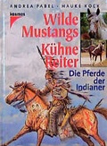 Cover: Wilde Mustangs - K&uuml;hne Reiter - Kosmos