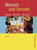 Cover: Mensch und Umwelt - Neu. Haushalt, Wirtschaft, Gesundheit. Zum neuen... - Oldenbourg Wissenschaftsverlag