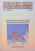 Cover: Zeiten und Menschen (Ausgabe G). Baden-W&uuml;rttemberg / Geschichtliche Grundlagen Europas - Brill | Sch&ouml;ningh