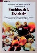 Cover: Gesunde K&uuml;che - Knoblauch & Zwiebeln - S&uuml;dwest