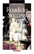 Cover: Cornelsen English Library. F&uuml;r den Englischunterricht in der Sekundarstufe I. Fiction / 8. Schuljahr, Stufe 1 - Roads to Success - Cornelsen Verlag GmbH