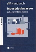 Cover: Industrieabwasser-Lebensmittelindustrie - Ernst & Sohn