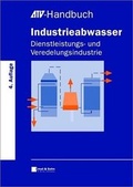 Cover: Industrieabwasser - Veredelungs- und Dienstleistungsindustrie - Ernst & Sohn