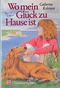 Cover: Wo mein Gl&uuml;ck zu Hause ist - Schneiderbuch