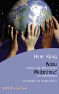 Cover: Wozu Weltethos? - Verlag Herder