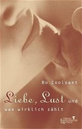 Cover: Liebe, Lust und was wirklich z&auml;hlt - Kiepenheuer & Witsch