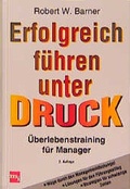 Cover: Erfolgreich f&uuml;hren unter Druck - moderne industrie