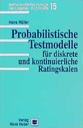 Cover: Probabilistische Testmodelle f&uuml;r diskrete und kontinuierliche Ratingskalen - Hogrefe
