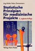 Cover: Statistische Prinzipien f&uuml;r medizinische Projekte - Hogrefe
