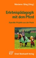 Cover: Erlebnisp&auml;dagogik mit dem Pferd - Ernst Reinhardt Verlag