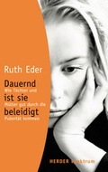 Cover: Dauernd ist sie beleidigt - Verlag Herder
