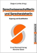 Cover: Sprechwissenschaftler/in und Sprecherzieher/in - Eignung und Qualifikation - Ernst Reinhardt Verlag