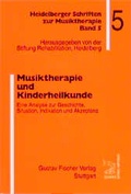 Cover: Musiktherapie und Kinderheilkunde - Urban & Fischer