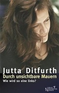 Cover: Durch unsichtbare Mauern - Kiepenheuer & Witsch