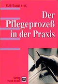 Cover: Der Pflegeprozess in der Praxis - Hogrefe
