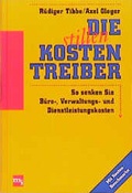 Cover: Die stillen Kostentreiber - moderne industrie