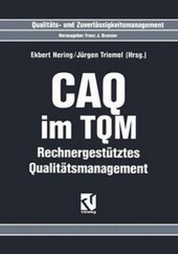 Enlarge image Cover: CAQ im TQM - Vieweg+Teubner Verlag