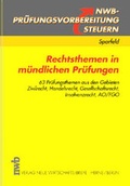 Cover: Rechtsthemen in m&uuml;ndlichen Pr&uuml;fungen - NWB