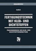 Cover: Fertigungstechnik mit Kleb- und Dichtstoffen - Vieweg+Teubner Verlag