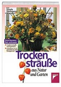 Cover: Trockenstr&auml;usse aus Natur und Garten - Kosmos