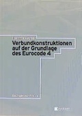Cover: Verbundkonstruktionen auf der Grundlage des Eurocode 4 - Ernst & Sohn