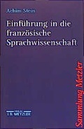 Cover: Einf&uuml;hrung in die franz&ouml;sische Sprachwissenschaft - J.B. Metzler